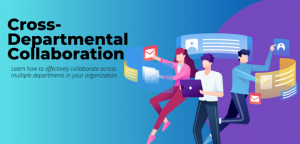 Cross-Department Collaboration